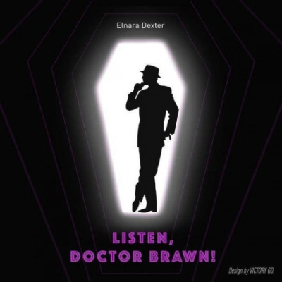 Listen, Doctor Brawn! - Эльнара Декстер - Слушать Любимую Книгу + Без Рекламы Slushat-Knigi.Com